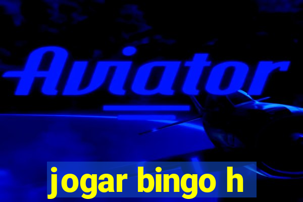 jogar bingo h